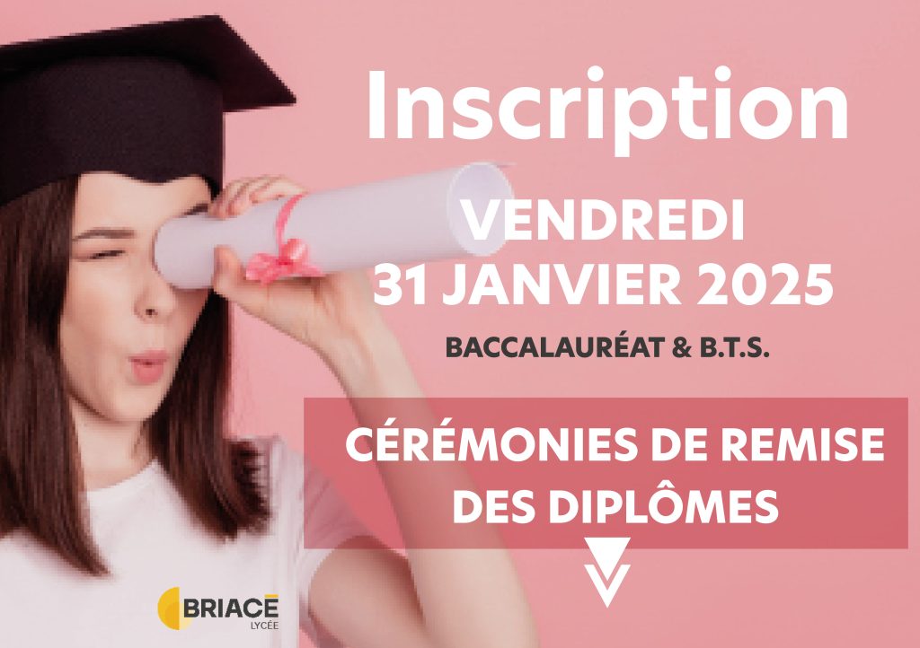 Inscription à la cérémonie des diplomes bac et BTS du Lycée Briacé